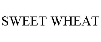 SWEET WHEAT