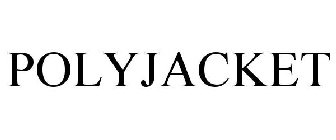 POLYJACKET