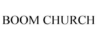 BOOM CHURCH