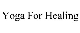 YOGA FOR HEALING