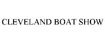 CLEVELAND BOAT SHOW