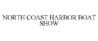 NORTH COAST HARBOR BOAT SHOW