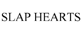 SLAP HEARTS