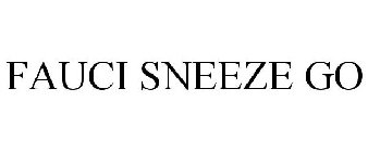 FAUCI SNEEZE GO