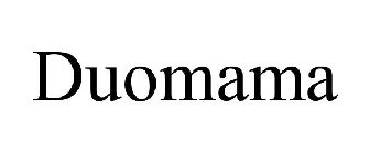 DUOMAMA