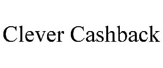 CLEVER CASH BACK