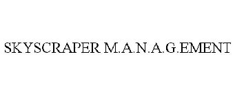 SKYSCRAPER M.A.N.A.G.EMENT