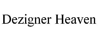 DEZIGNER HEAVEN