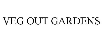VEG OUT GARDENS