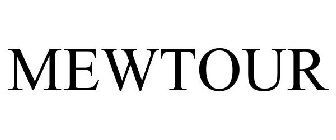MEWTOUR