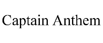 CAPTAIN ANTHEM