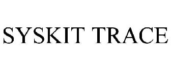 SYSKIT TRACE