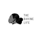 THE DAVINE LIFE