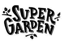 SUPER GARDEN