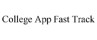 COLLEGE APP FAST TRACK