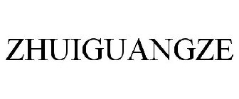 ZHUIGUANGZE