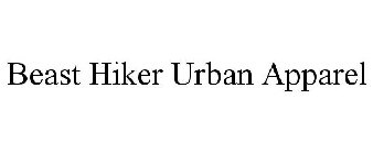 BEAST HIKER URBAN APPAREL