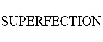 SUPERFECTION