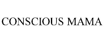 CONSCIOUS MAMA