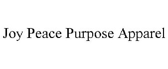 JOY PEACE PURPOSE APPAREL