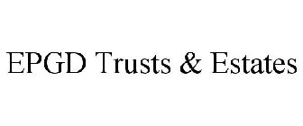 EPGD TRUSTS & ESTATES