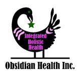 OBSIDIAN HEALTH INC. INTEGRATED HOLISTICHEALTH