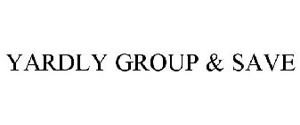 YARDLY GROUP & SAVE