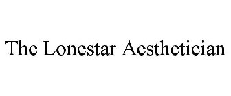 THE LONESTAR AESTHETICIAN