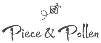 PIECE & POLLEN