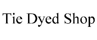 TIE DYED SHOP