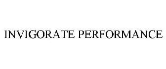 INVIGORATE PERFORMANCE