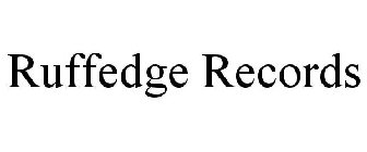RUFFEDGE RECORDS