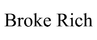 BROKE RICH