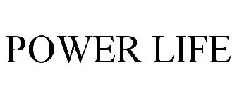 POWER LIFE