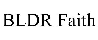 BLDR FAITH