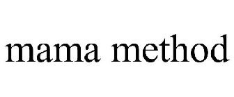 MAMA METHOD