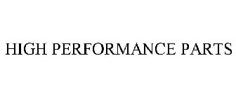 HIGH PERFORMANCE PARTS