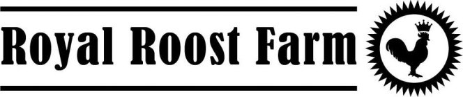 ROYAL ROOST FARM