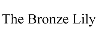THE BRONZE LILY