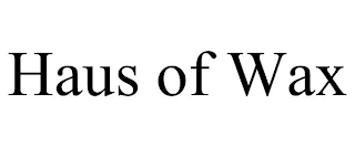 HAUS OF WAX