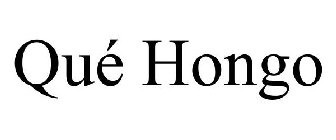 QUÉ HONGO