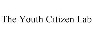 THE YOUTH CITIZEN LAB