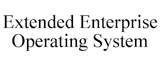 EXTENDED ENTERPRISE OPERATING SYSTEM