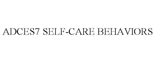 ADCES7 SELF-CARE BEHAVIORS