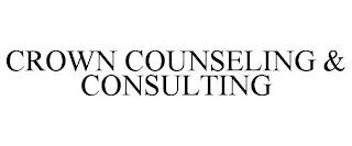 CROWN COUNSELING & CONSULTING