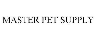 MASTER PET SUPPLY