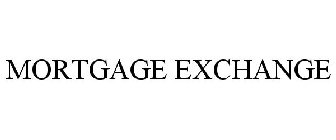 MORTGAGE EXCHANGE