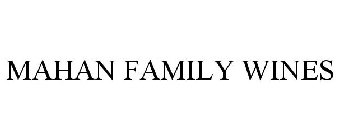 MAHAN FAMILY WINES