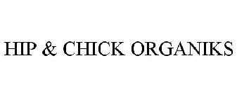 HIP & CHICK ORGANIKS