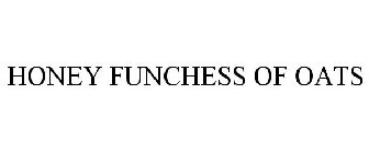 HONEY FUNCHESS OF OATS